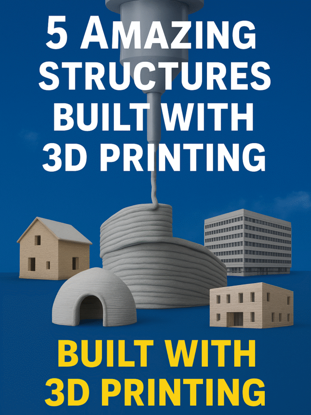 5 Amazing Structures Built with 3D Printing